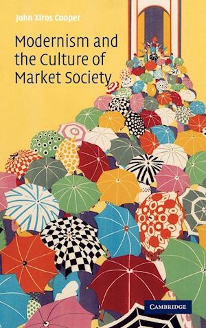 Modernism and the Culture of Market Society