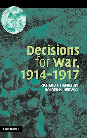 Decisions for War, 1914–1917