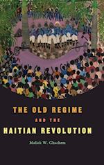 The Old Regime and the Haitian Revolution