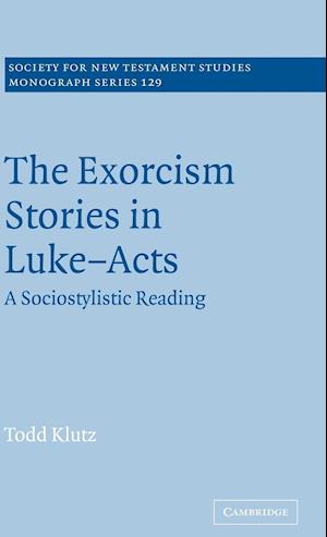 The Exorcism Stories in Luke-Acts