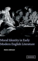 Moral Identity in Early Modern English Literature