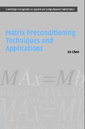 Matrix Preconditioning Techniques and Applications