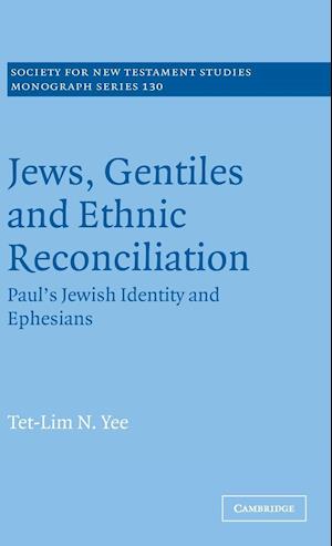 Jews, Gentiles and Ethnic Reconciliation