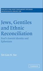 Jews, Gentiles and Ethnic Reconciliation