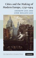 Cities and the Making of Modern Europe, 1750–1914