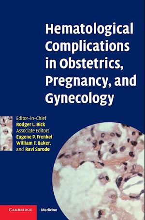 Hematological Complications in Obstetrics, Pregnancy, and Gynecology