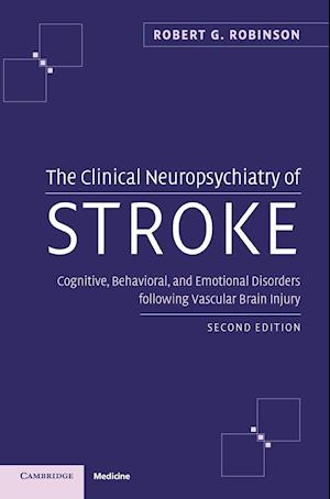 The Clinical Neuropsychiatry of Stroke
