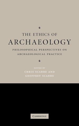 The Ethics of Archaeology