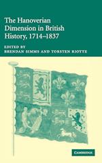 The Hanoverian Dimension in British History, 1714–1837