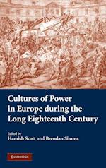 Cultures of Power in Europe during the Long Eighteenth Century