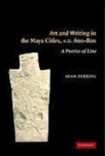 Art and Writing in the Maya Cities, AD 600–800