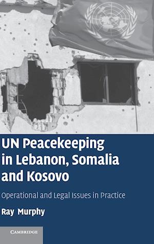 UN Peacekeeping in Lebanon, Somalia and Kosovo