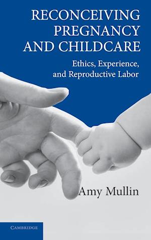 Reconceiving Pregnancy and Childcare