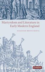 Martyrdom and Literature in Early Modern England