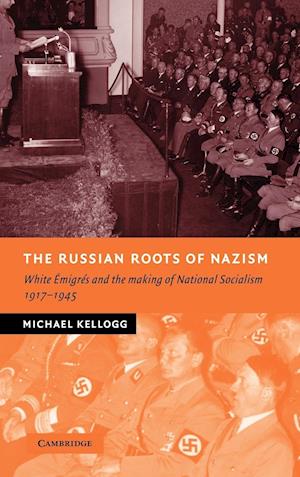 The Russian Roots of Nazism