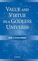 Value and Virtue in a Godless Universe
