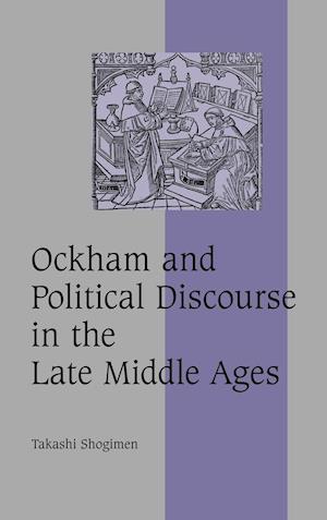 Ockham and Political Discourse in the Late Middle Ages