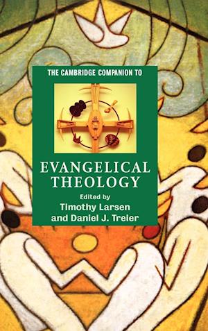 The Cambridge Companion to Evangelical Theology