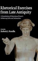 Rhetorical Exercises from Late Antiquity