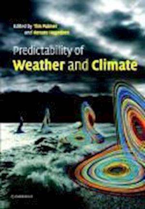 Predictability of Weather and Climate