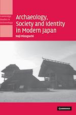 Archaeology, Society and Identity in Modern Japan