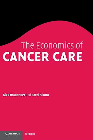 The Economics of Cancer Care