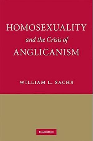 Homosexuality and the Crisis of Anglicanism