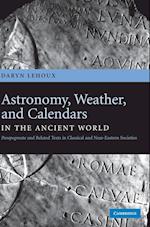 Astronomy, Weather, and Calendars in the Ancient World