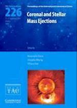 Coronal and Stellar Mass Ejections (IAU S226)