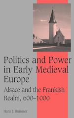 Politics and Power in Early Medieval Europe