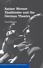 Rainer Werner Fassbinder and the German Theatre