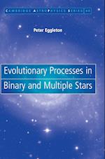 Evolutionary Processes in Binary and Multiple Stars