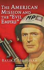 The American Mission and the 'Evil Empire'
