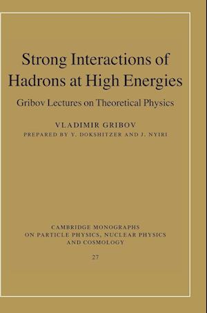 Strong Interactions of Hadrons at High Energies