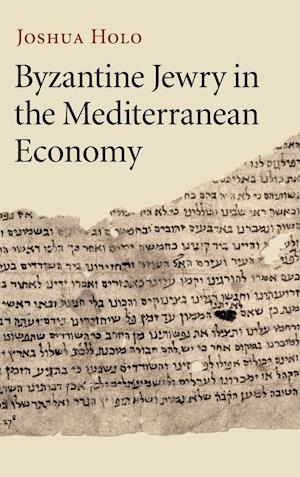 Byzantine Jewry in the Mediterranean Economy