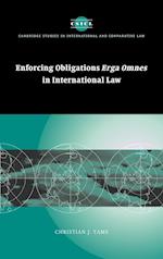 Enforcing Obligations Erga Omnes in International Law