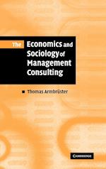 The Economics and Sociology of Management Consulting