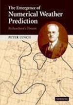 The Emergence of Numerical Weather Prediction: Richardson's Dream