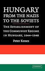 Hungary from the Nazis to the Soviets