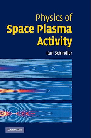 Physics of Space Plasma Activity