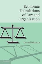 Economic Foundations of Law and Organization