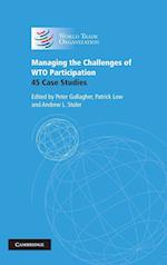Managing the Challenges of Wto Participation