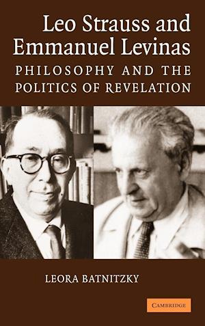 Leo Strauss and Emmanuel Levinas