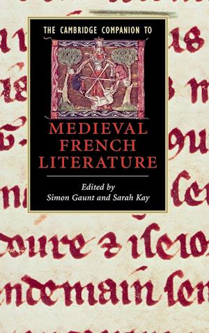 The Cambridge Companion to Medieval French Literature