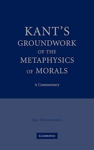 Kant's Groundwork of the Metaphysics of Morals