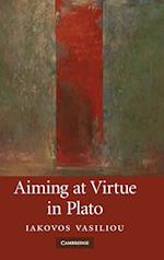 Aiming at Virtue in Plato