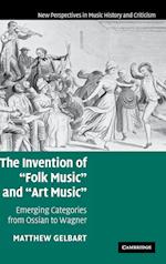 The Invention of 'Folk Music' and 'Art Music'