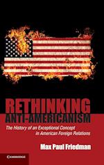 Rethinking Anti-Americanism