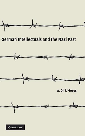 German Intellectuals and the Nazi Past