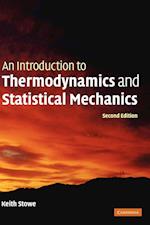 An Introduction to Thermodynamics and Statistical Mechanics